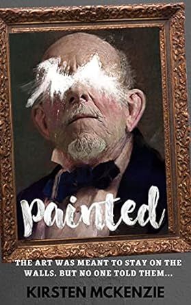 Painted: A gothic ghost story